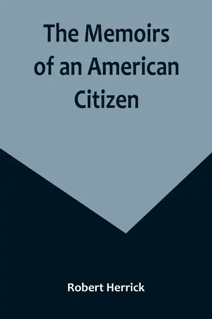 The Memoirs of an American Citizen - Paperback