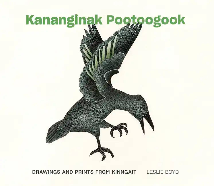 Kananginak Pootoogook: Drawings and Prints from Kinngait - Hardcover