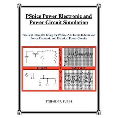 PSpice Power Electronic and Power Circuit Simulation - Paperback