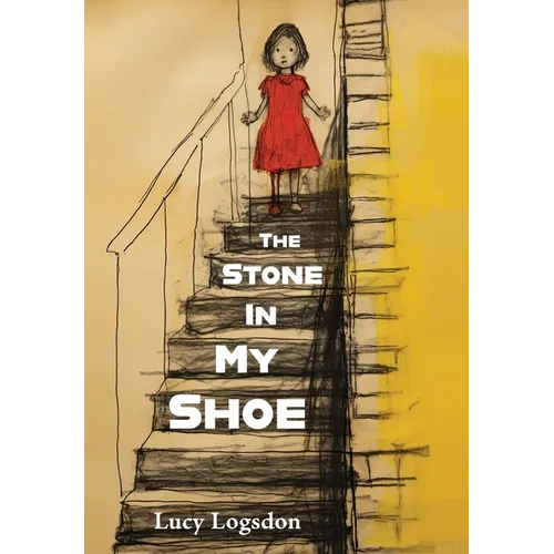 The Stone in My Shoe - Hardcover