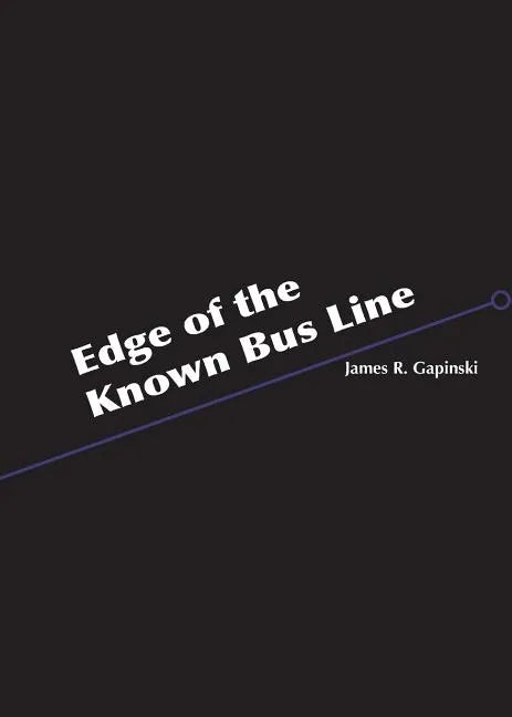 Edge of the Known Bus Line - Paperback