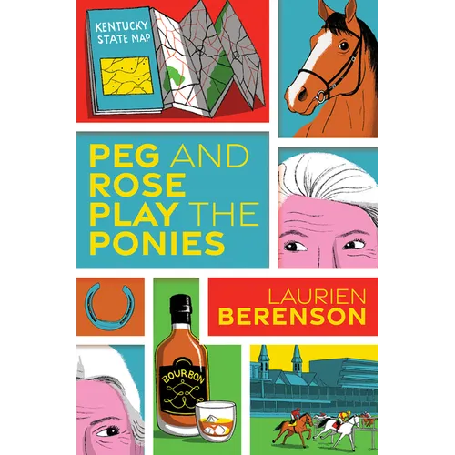 Peg and Rose Play the Ponies - Hardcover