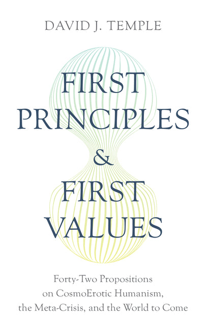 1st Principles & 1st Values - Paperback