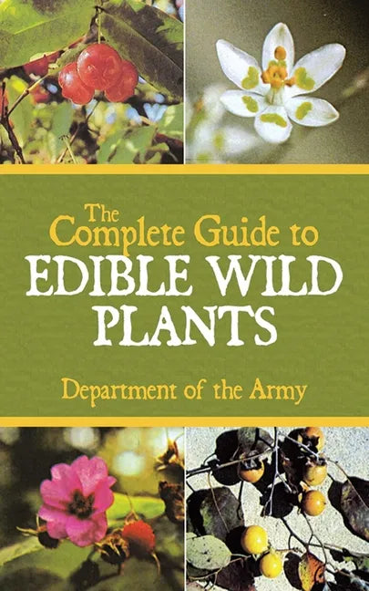 The Complete Guide to Edible Wild Plants - Paperback