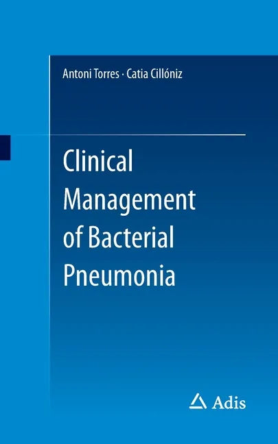 Clinical Management of Bacterial Pneumonia - Paperback