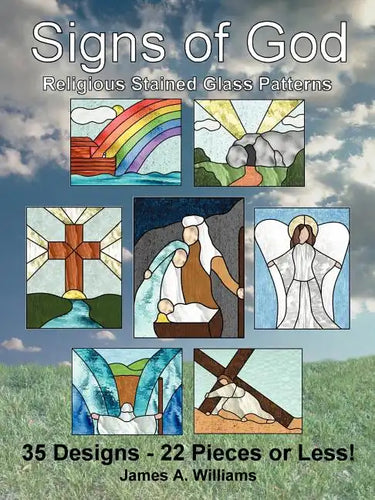 Signs of God Religious Stained Glass Patterns: 35 Designs - 22 Pieces or Less! - Paperback