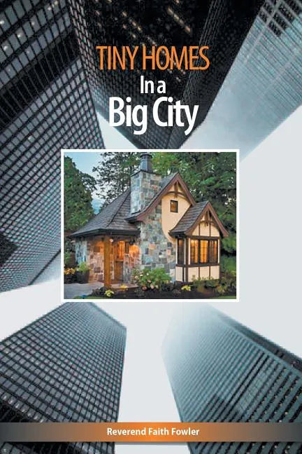Tiny Homes In a Big City - Paperback