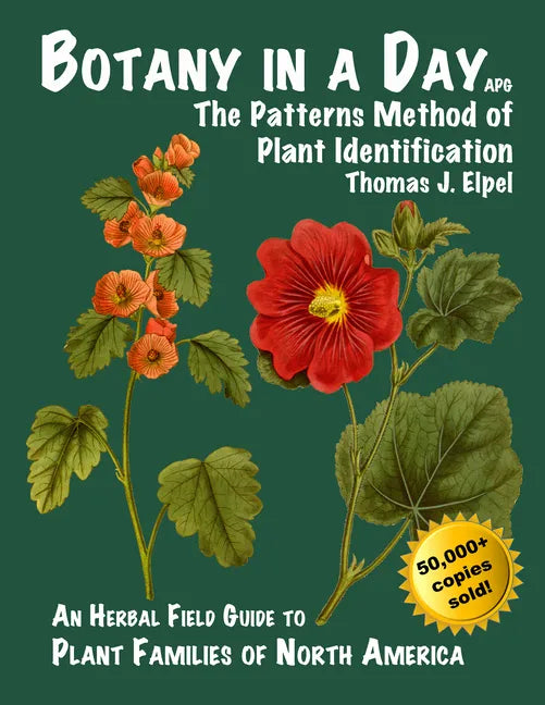 Botany in a Day: The Patterns Method of Plant Identification - Paperback