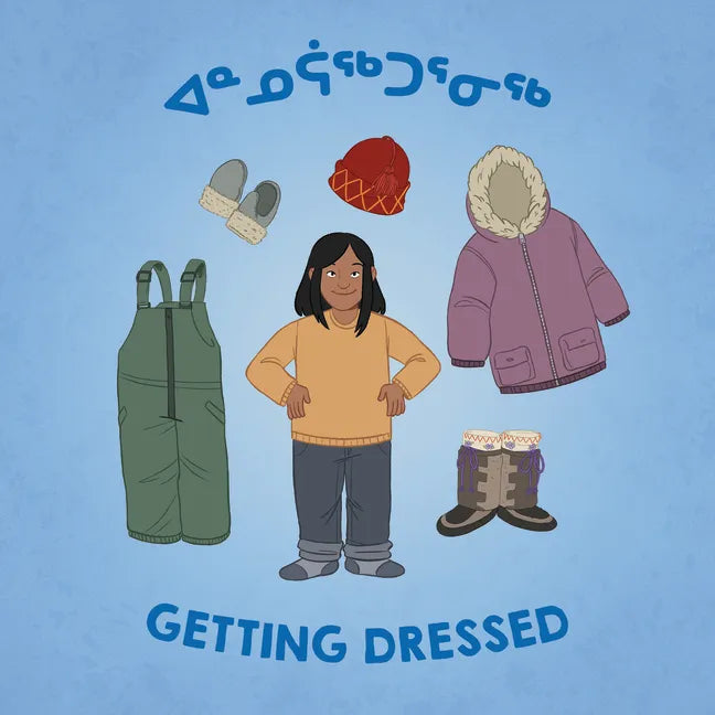 Getting Dressed: Bilingual Inuktitut and English Edition - Paperback
