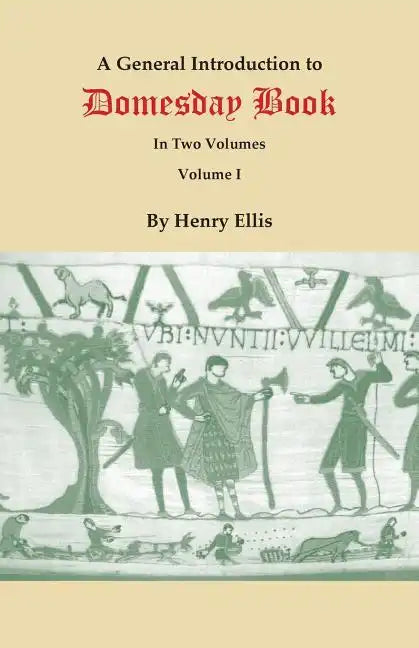General Introduction to Domesday Book. in Two Volumes. Volume I - Paperback