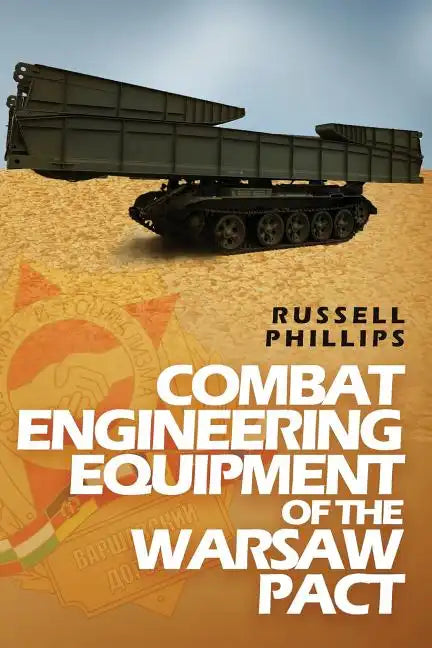 Combat Engineering Equipment of the Warsaw Pact - Paperback