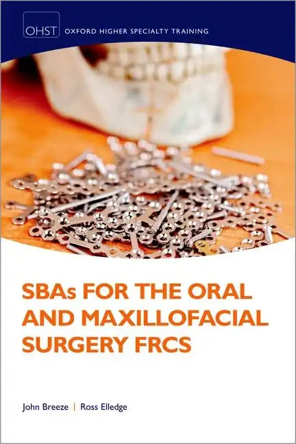 Sbas for the Oral and Maxillofacial Surgery Frcs - Paperback