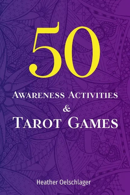 50 Awareness Activities & Tarot Games - Paperback