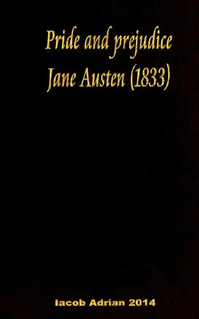 Pride and prejudice Jane Austen (1833) - Paperback