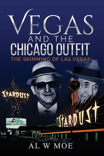 Vegas and the Chicago Outfit: The Skimming of Las Vegas - Paperback
