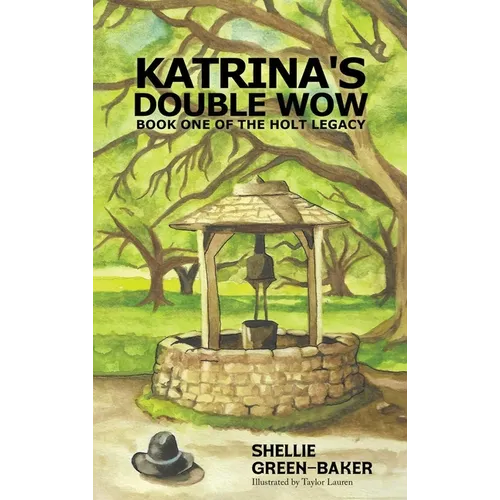 Katrina's Double Wow: Book One of the Holt Legacy - Hardcover