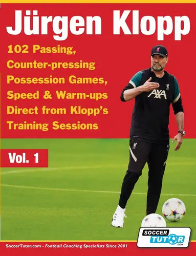 Jurgen Klopp - 102 Passing, Counter-pressing Possession Games, Speed & Warm-ups Direct from Klopp's Training Sessions - Paperback