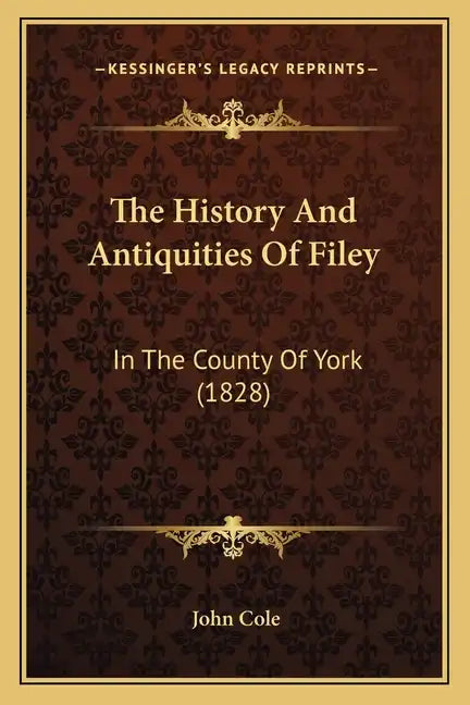 The History And Antiquities Of Filey: In The County Of York (1828) - Paperback