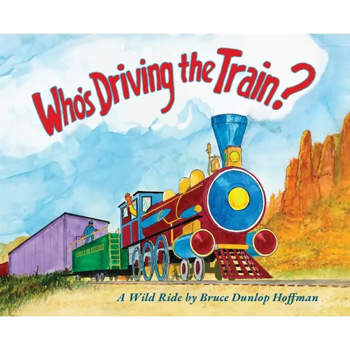 Who's Driving the Train? - Hardcover
