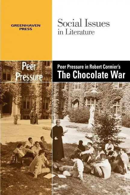 Peer Pressure in Robert Cormier's the Chocolate War - Paperback