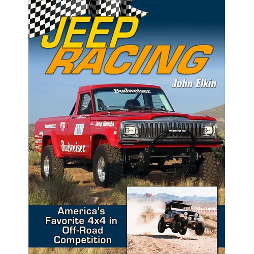 Jeep Racing: America's Toughest 4x4 in Off-Road Competition 1965-1989 - Paperback