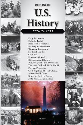 Outline of U.S. History: 1776-2011 - Paperback