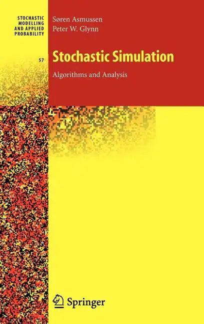 Stochastic Simulation: Algorithms and Analysis - Hardcover