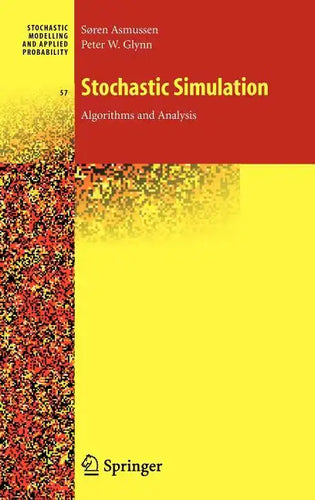 Stochastic Simulation: Algorithms and Analysis - Hardcover
