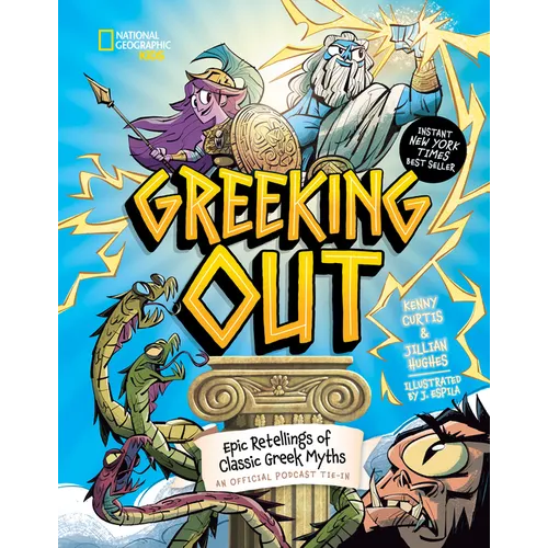Greeking Out: Epic Retellings of Classic Greek Myths - Hardcover