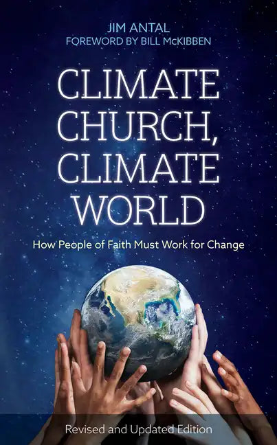 Climate Church, Climate World: How People of Faith Must Work for Change - Paperback
