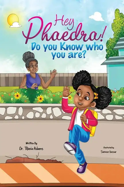 Hey Phaedra!: Do you know who you are? - Paperback