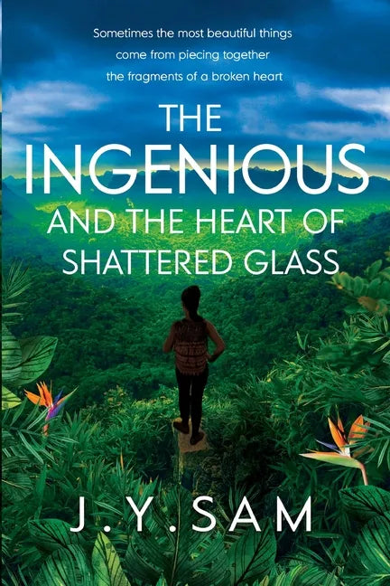 The Ingenious and the Heart of Shattered Glass - Paperback