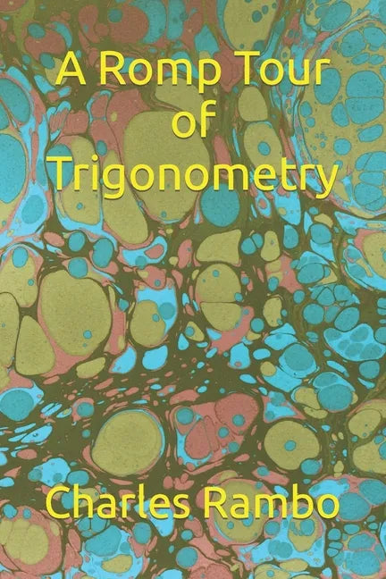 A Romp Tour of Trigonometry - Paperback