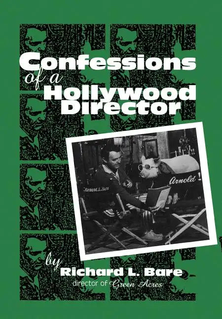 Confessions of a Hollywood Director - Hardcover