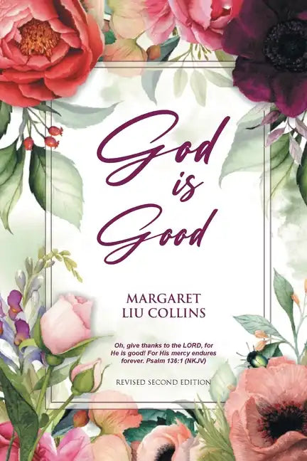 God is Good: Revised Second Edition - Paperback
