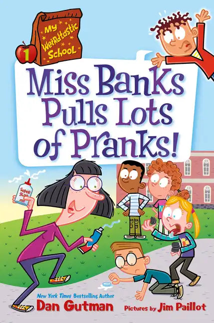 My Weirdtastic School #1: Miss Banks Pulls Lots of Pranks! - Paperback