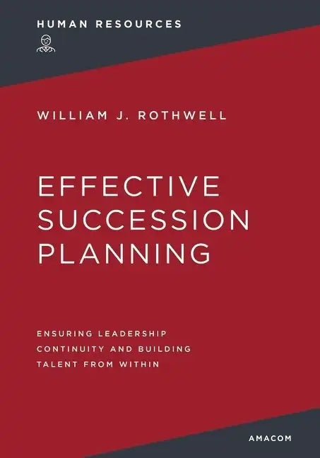 Effective Succession Planning Softcover - Paperback