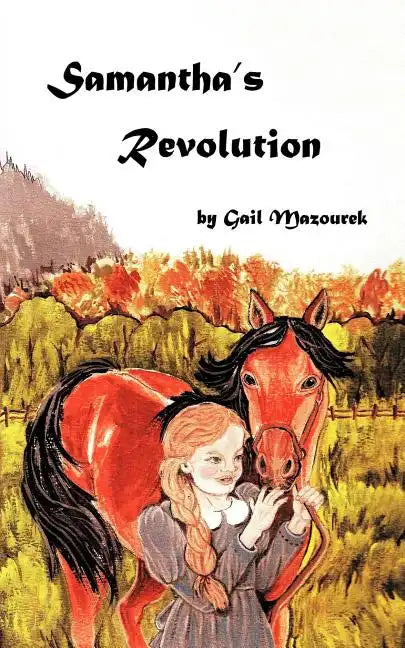 Samantha's Revolution: Samantha's Stubbornness - Paperback