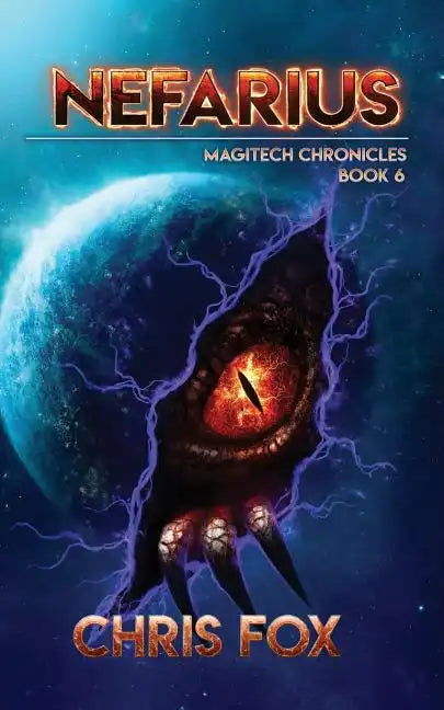 Nefarius: The Magitech Chronicles Book 6 - Paperback