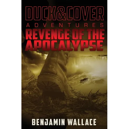 Revenge of the Apocalypse: A Duck & Cover Adventure - Paperback
