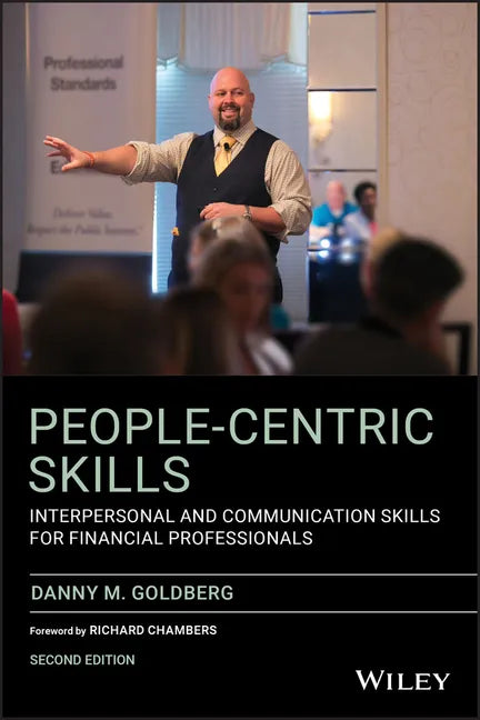 People-Centric Skills: Interpersonal and Communication Skills for Financial Professionals - Paperback