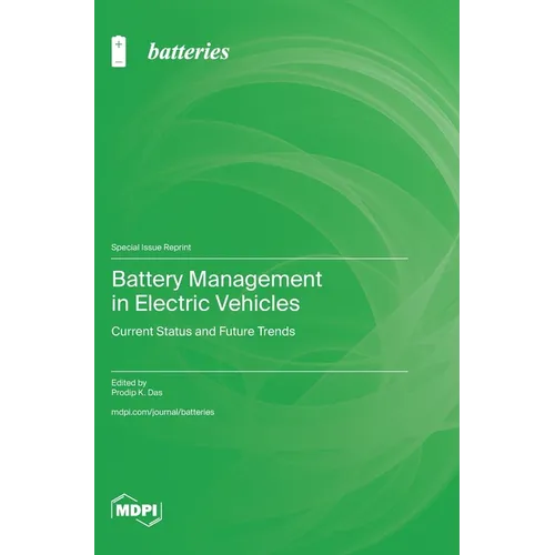 Battery Management in Electric Vehicles: Current Status and Future Trends - Hardcover
