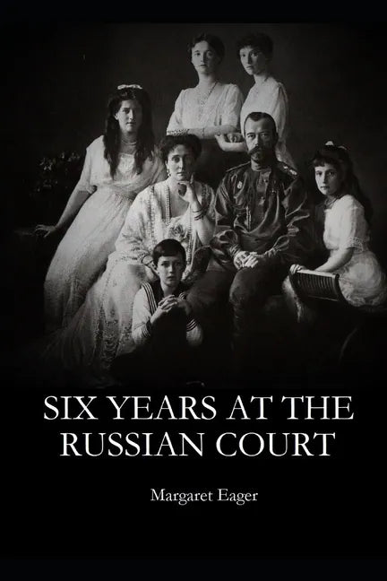 Six Years at the Russian Court - Paperback