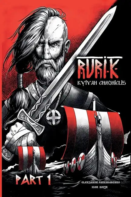 Rurik. Kyivan chroniclis. Part 1. - Paperback