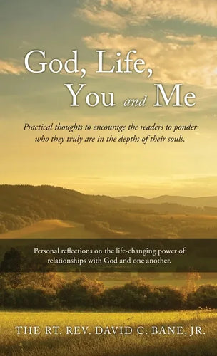 God, Life, You and Me: Practical thoughts to encourage the readers to ponder who they truly are in the depths of their souls. - Hardcover