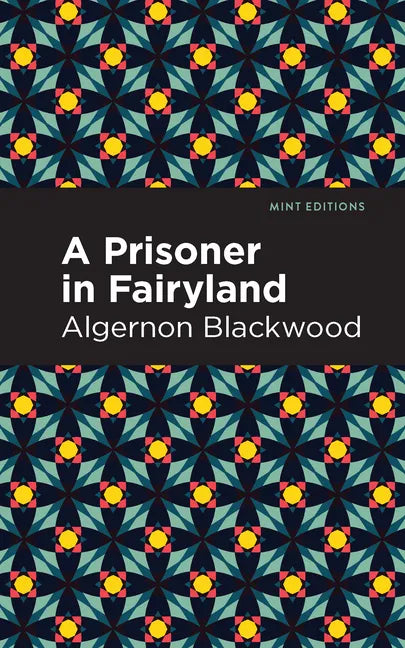 A Prisoner in Fairyland - Paperback