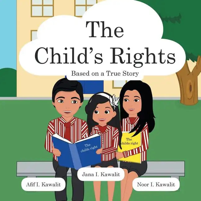 The Child's Rights: Based on a True Story - Paperback