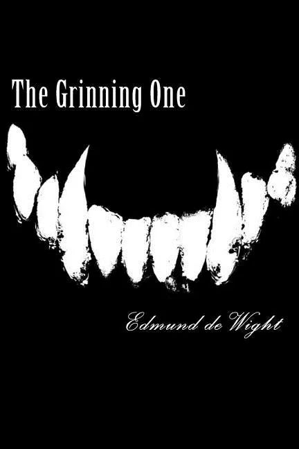 The Grinning One: A novella of magic and Faustian deals. - Paperback