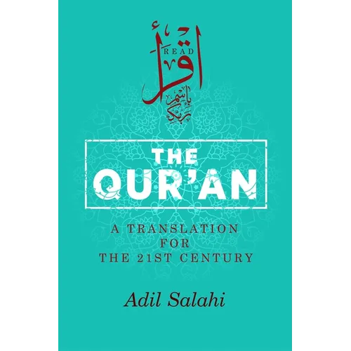 The Qur'an: A Translation for the 21st Century - Hardcover