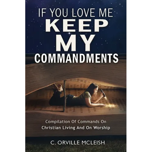 If You Love Me Keep My Commandments - Paperback